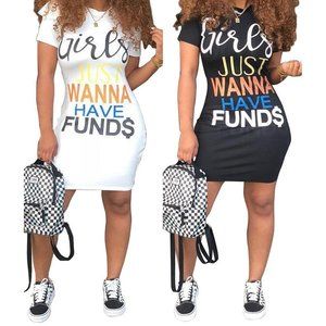 Girls just wanna have funds dress